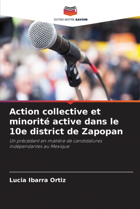 Action collective et minorité active dans le 10e district de Zapopan