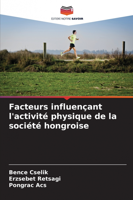 Facteurs influençant l’activité physique de la société hongroise