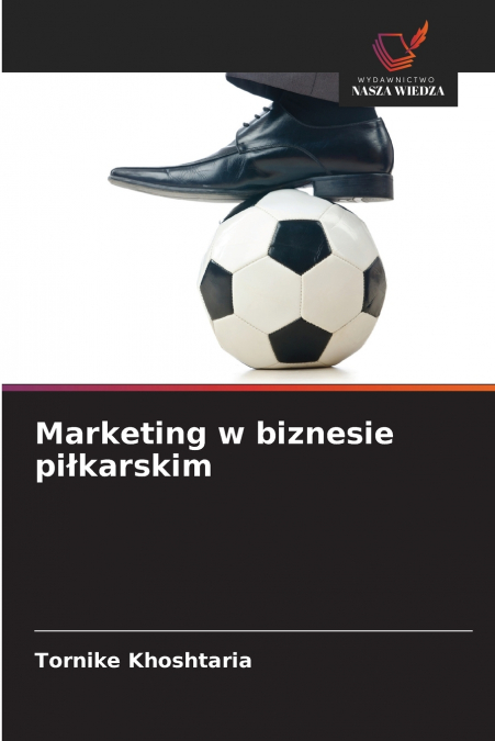 Marketing w biznesie piłkarskim