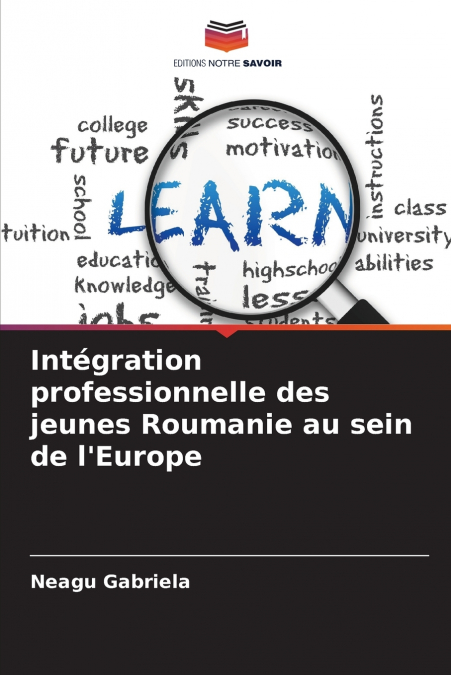 Intégration professionnelle des jeunes Roumanie au sein de l’Europe