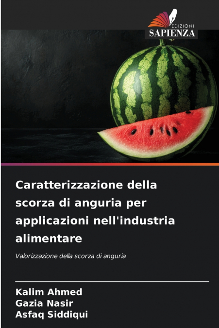 Caratterizzazione della scorza di anguria per applicazioni nell’industria alimentare