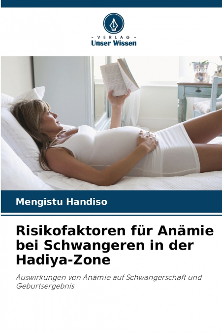 Risikofaktoren für Anämie bei Schwangeren in der Hadiya-Zone