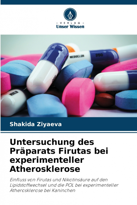 Untersuchung des Präparats Firutas bei experimenteller Atherosklerose