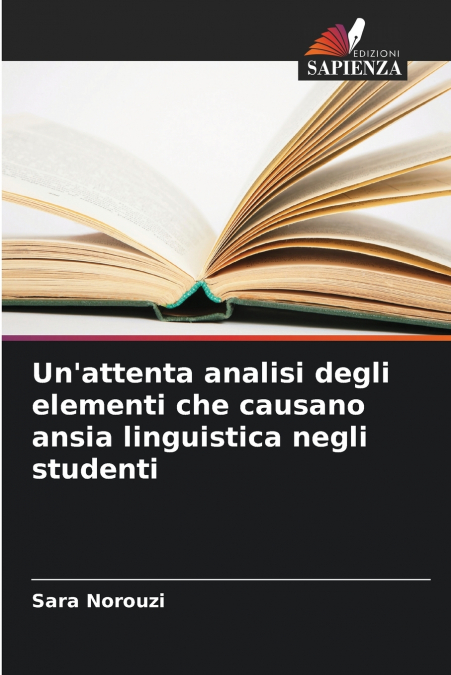 Un’attenta analisi degli elementi che causano ansia linguistica negli studenti