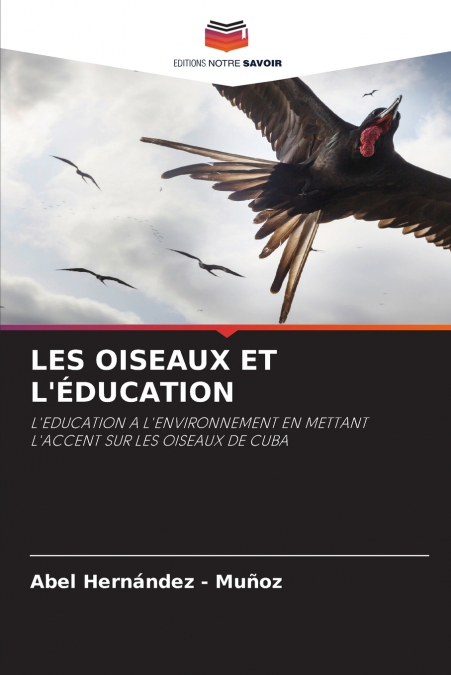 LES OISEAUX ET L’ÉDUCATION
