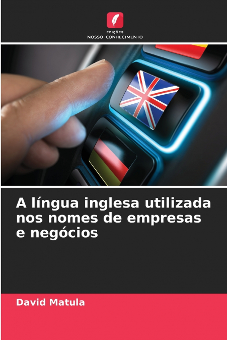 A língua inglesa utilizada nos nomes de empresas e negócios