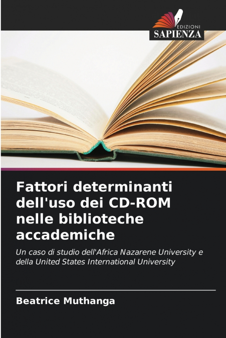 Fattori determinanti dell’uso dei CD-ROM nelle biblioteche accademiche