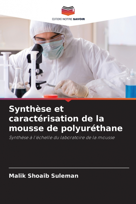 Synthèse et caractérisation de la mousse de polyuréthane
