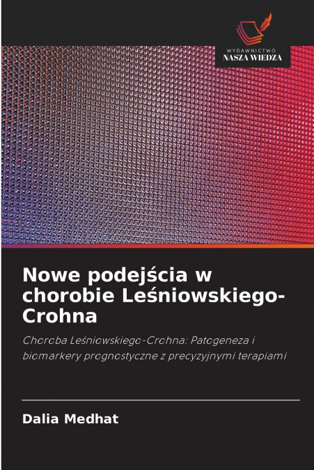 Nowe podejścia w chorobie Leśniowskiego-Crohna