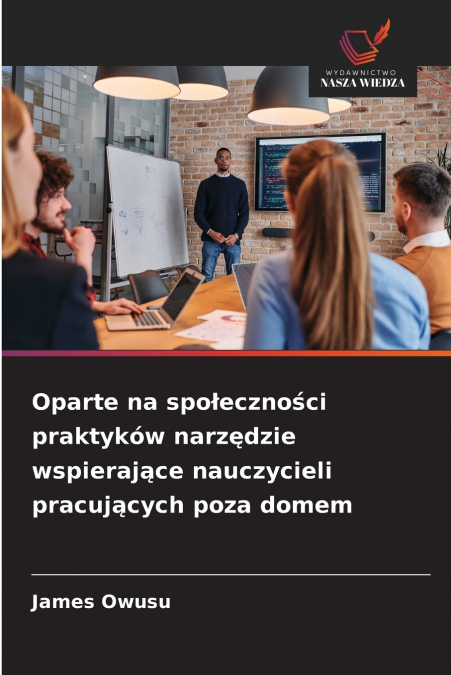 Oparte na społeczności praktyków narzędzie wspierające nauczycieli pracujących poza domem
