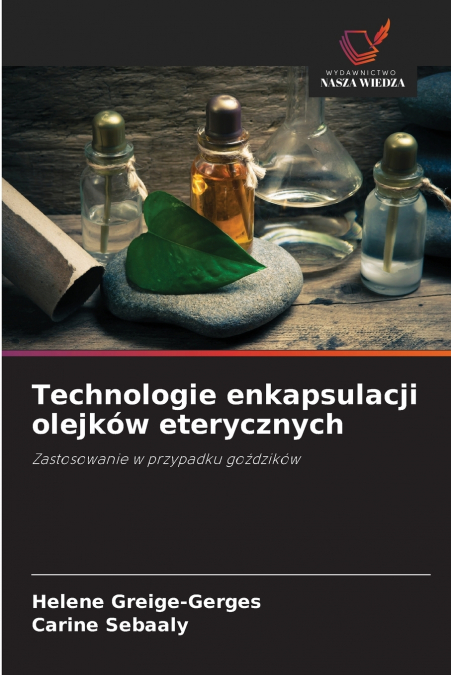 Technologie enkapsulacji olejków eterycznych
