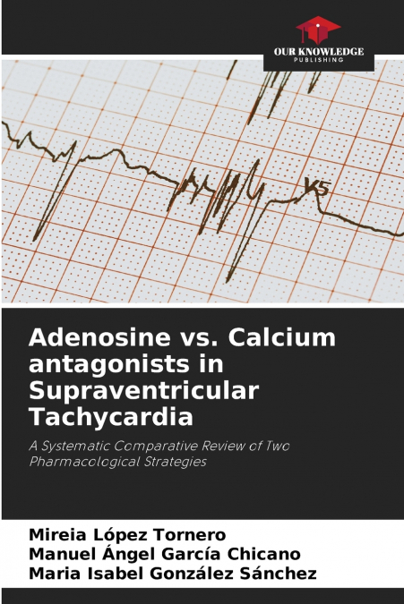Adenosine vs. Calcium antagonists in Supraventricular Tachycardia