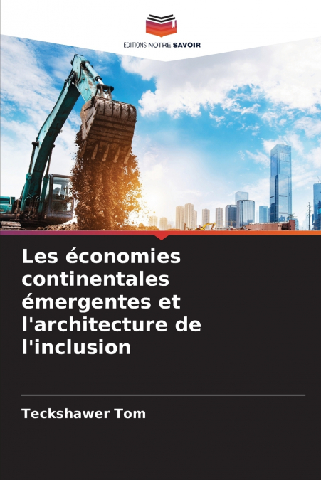 Les économies continentales émergentes et l’architecture de l’inclusion