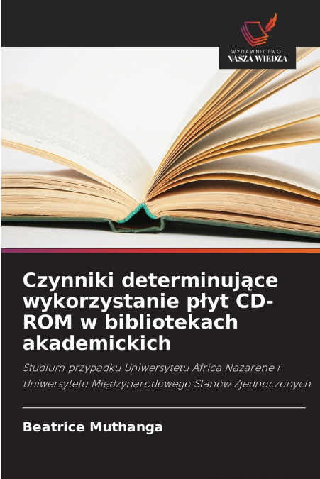Czynniki determinujące wykorzystanie płyt CD-ROM w bibliotekach akademickich