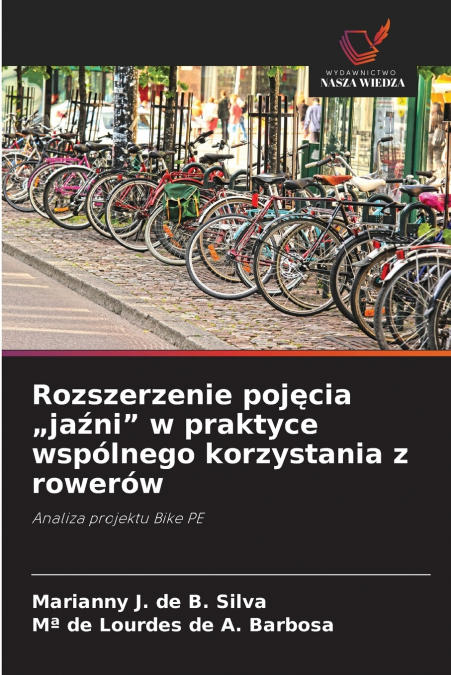 Rozszerzenie pojęcia „jaźni' w praktyce wspólnego korzystania z rowerów