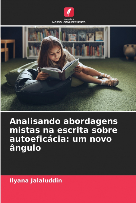 Analisando abordagens mistas na escrita sobre autoeficácia
