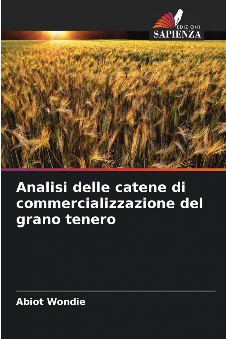 Analisi delle catene di commercializzazione del grano tenero