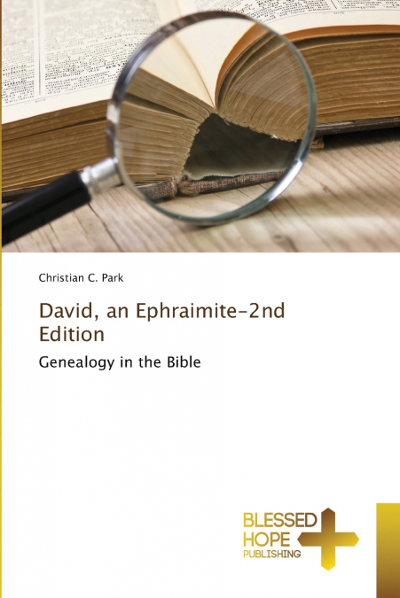 David, an Ephraimite-2nd Edition