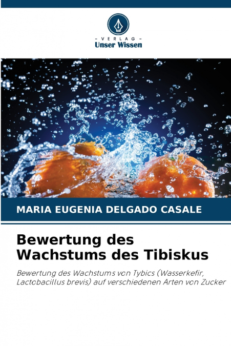 Bewertung des Wachstums des Tibiskus