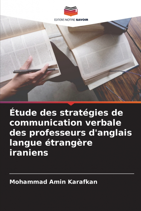 Étude des stratégies de communication verbale des professeurs d’anglais langue étrangère iraniens