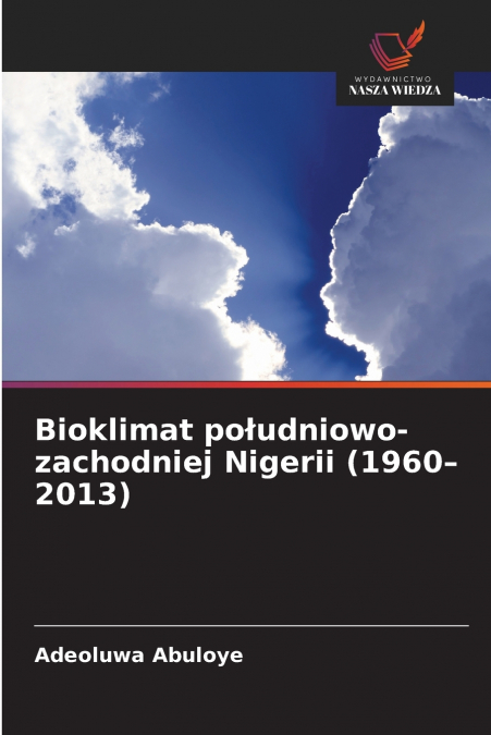 Bioklimat południowo-zachodniej Nigerii (1960-2013)