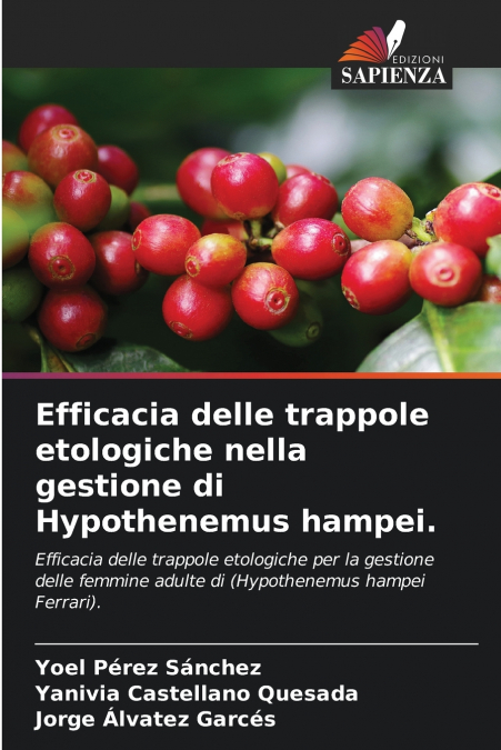 Efficacia delle trappole etologiche nella gestione di Hypothenemus hampei.