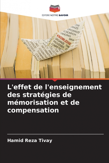 L’effet de l’enseignement des stratégies de mémorisation et de compensation