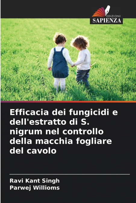Efficacia dei fungicidi e dell’estratto di S. nigrum nel controllo della macchia fogliare del cavolo