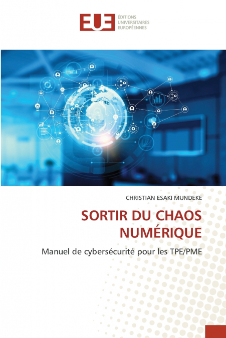 SORTIR DU CHAOS NUMÉRIQUE