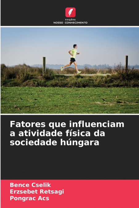 Fatores que influenciam a atividade física da sociedade húngara