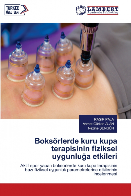 Boksörlerde kuru kupa terapisinin fiziksel uygunluğa etkileri
