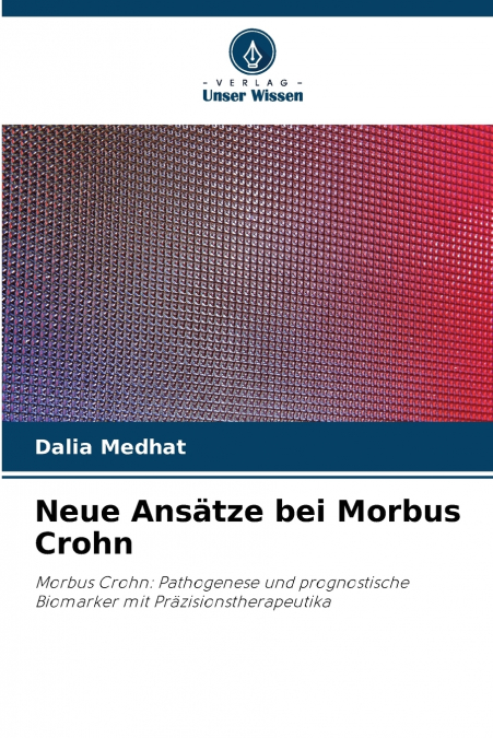 Neue Ansätze bei Morbus Crohn