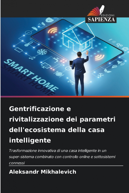 Gentrificazione e rivitalizzazione dei parametri dell’ecosistema della casa intelligente