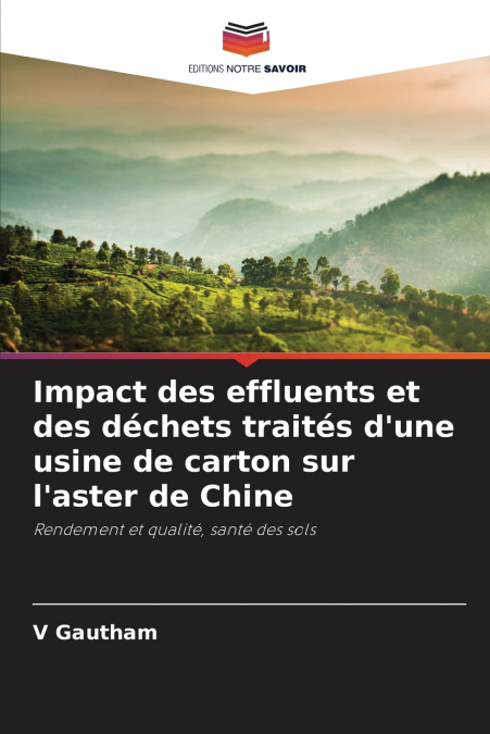 Impact des effluents et des déchets traités d’une usine de carton sur l’aster de Chine