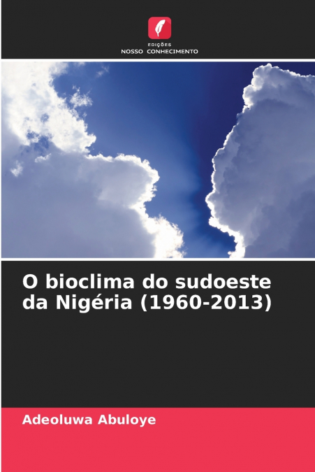 O bioclima do sudoeste da Nigéria (1960-2013)