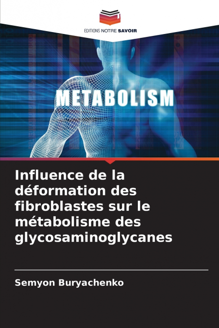 Influence de la déformation des fibroblastes sur le métabolisme des glycosaminoglycanes