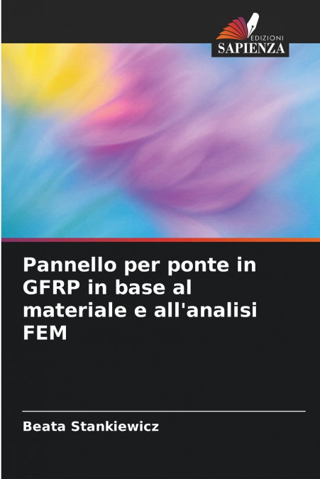 Pannello per ponte in GFRP in base al materiale e all’analisi FEM