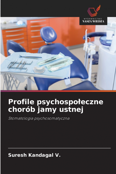 Profile psychospołeczne chorób jamy ustnej