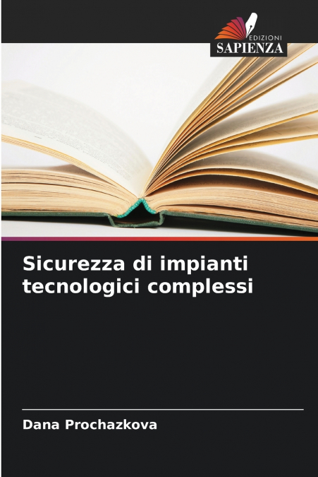 Sicurezza di impianti tecnologici complessi