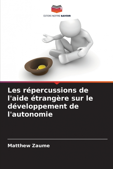 Les répercussions de l’aide étrangère sur le développement de l’autonomie