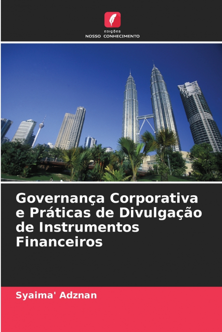 Governança Corporativa e Práticas de Divulgação de Instrumentos Financeiros