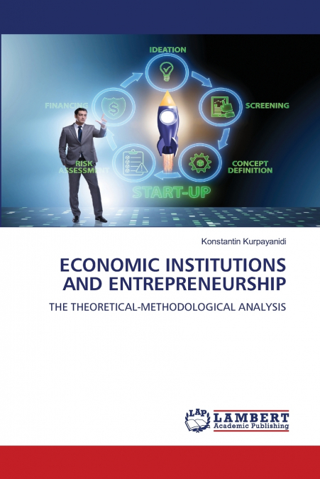 ECONOMIC INSTITUTIONS AND ENTREPRENEURSHIP