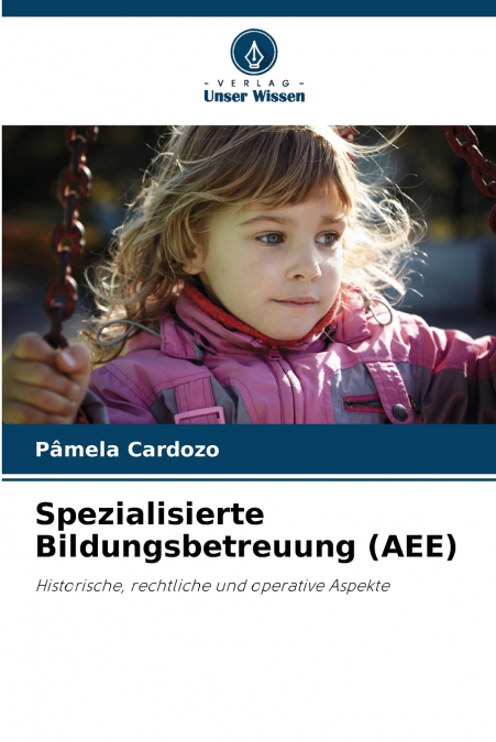 Spezialisierte Bildungsbetreuung (AEE)