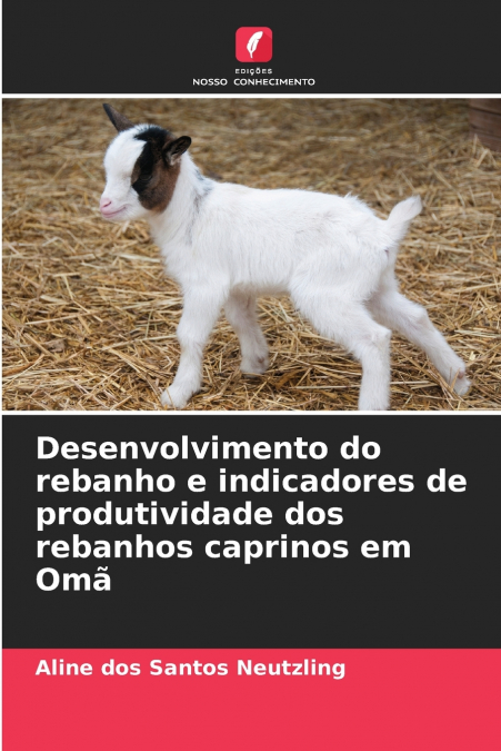 Desenvolvimento do rebanho e indicadores de produtividade dos rebanhos caprinos em Omã