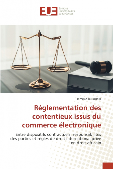 Réglementation des contentieux issus du commerce électronique