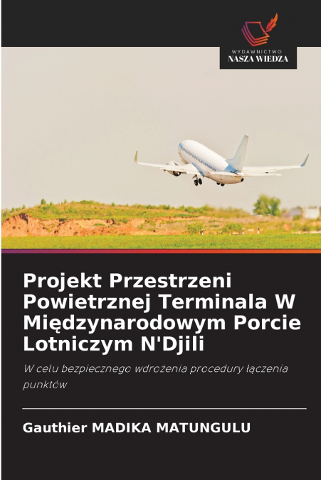 Projekt Przestrzeni Powietrznej Terminala W Międzynarodowym Porcie Lotniczym N’Djili