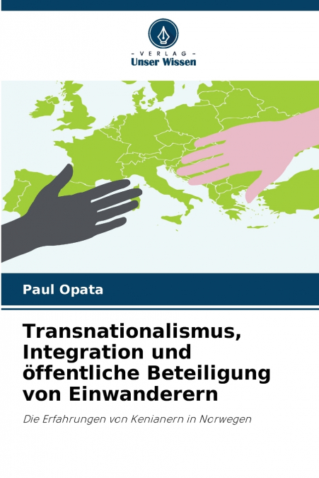 Transnationalismus, Integration und öffentliche Beteiligung von Einwanderern