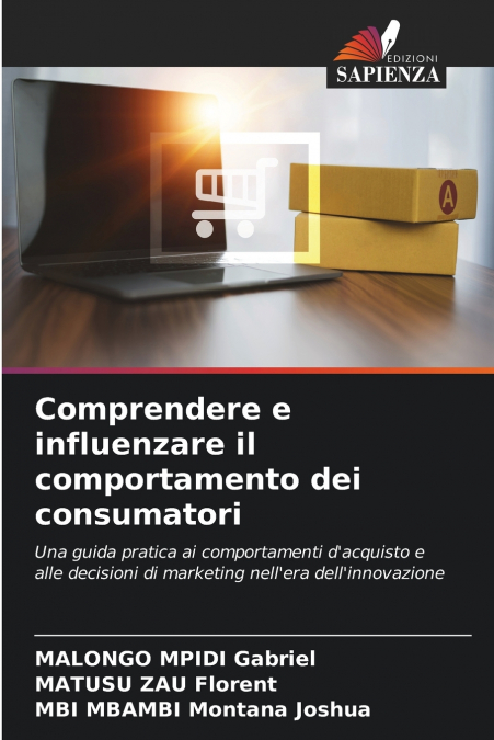 Comprendere e influenzare il comportamento dei consumatori