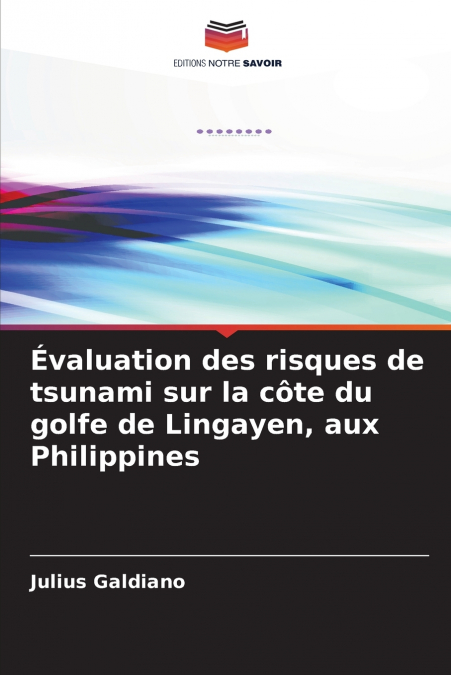 Évaluation des risques de tsunami sur la côte du golfe de Lingayen, aux Philippines