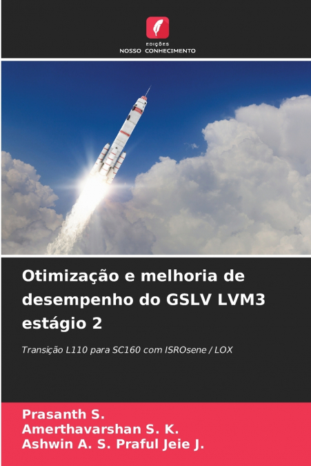 Otimização e melhoria de desempenho do GSLV LVM3 estágio 2
